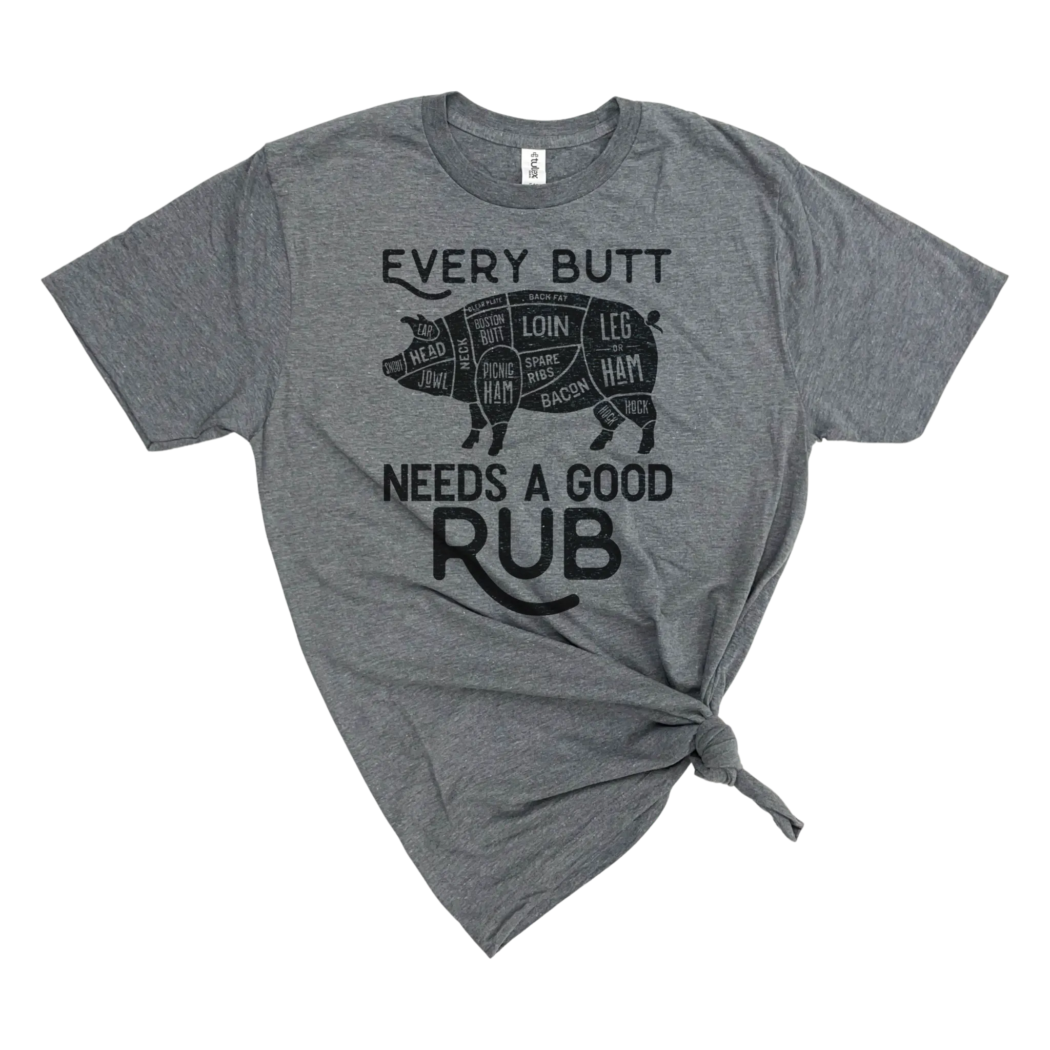 EVERY BUTT NEEDS A GOOD RUB MENS T-SHIRT